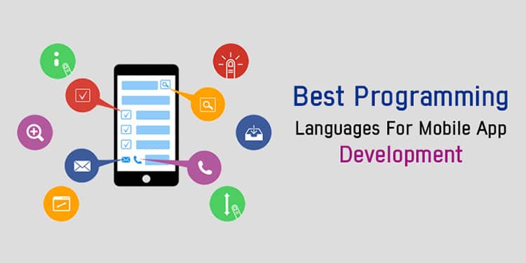 What Are The Best Programming Languages And Tools For App Development?